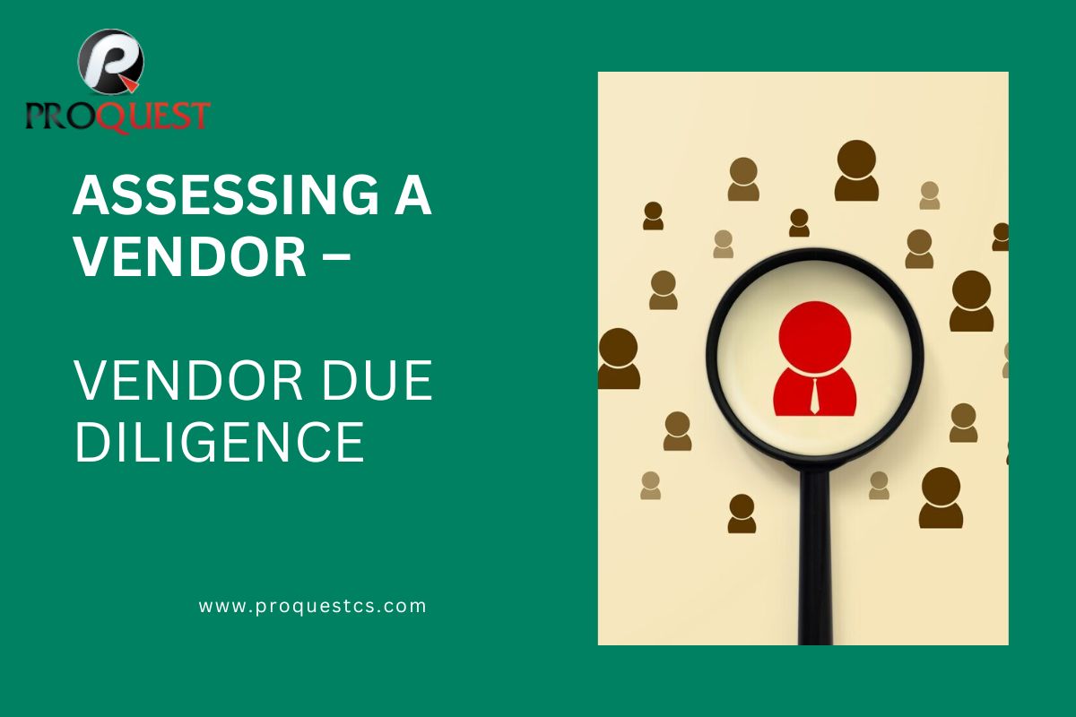 7 Best Vendor Due Dilligence Practices When Assessing a Vendor