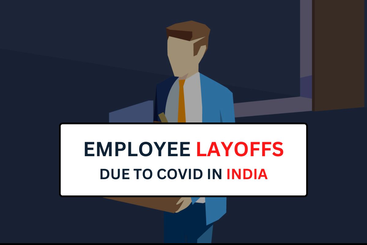 Will Covid 4th Wave Increase Employee Layoffs Again In India?